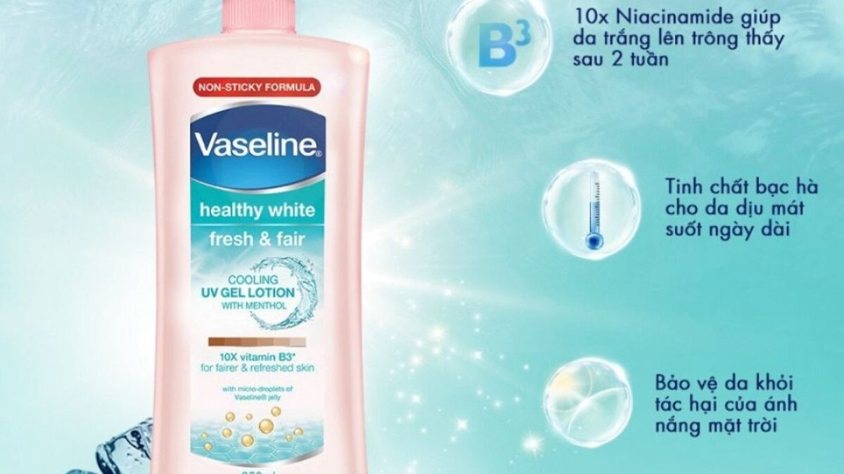 Vaseline dòng nào dưỡng trắng tốt nhất? Healthy White Perfect 10