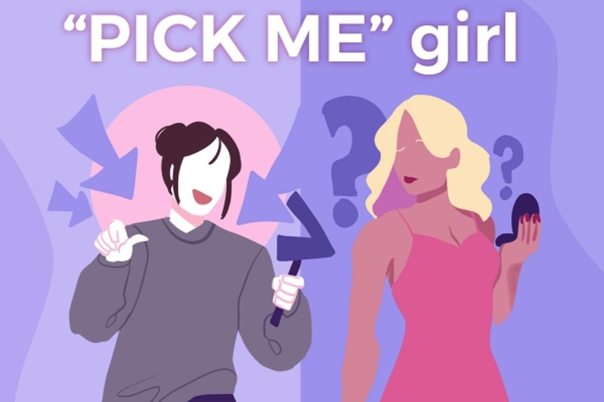 Hiểu rõ pick me girl là gì là cách nhanh nhất để nhận biết các pick me girl ngoài đời thực