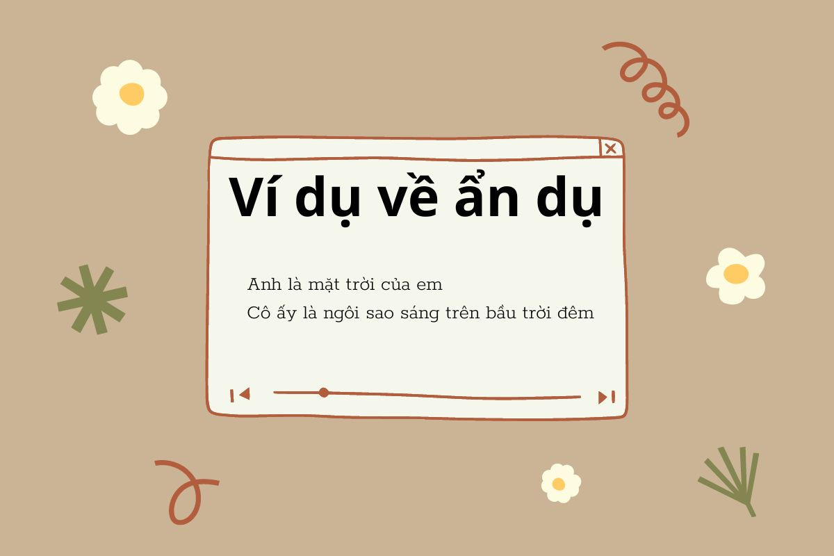 Những ví dụ về sử dụng biện pháp ẩn dụ trong câu